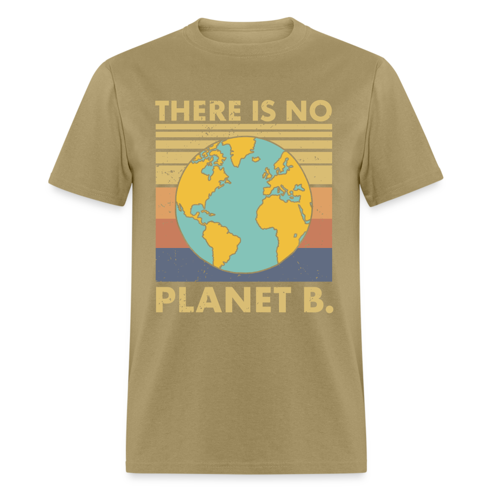 There is no Planet B T-Shirt - khaki