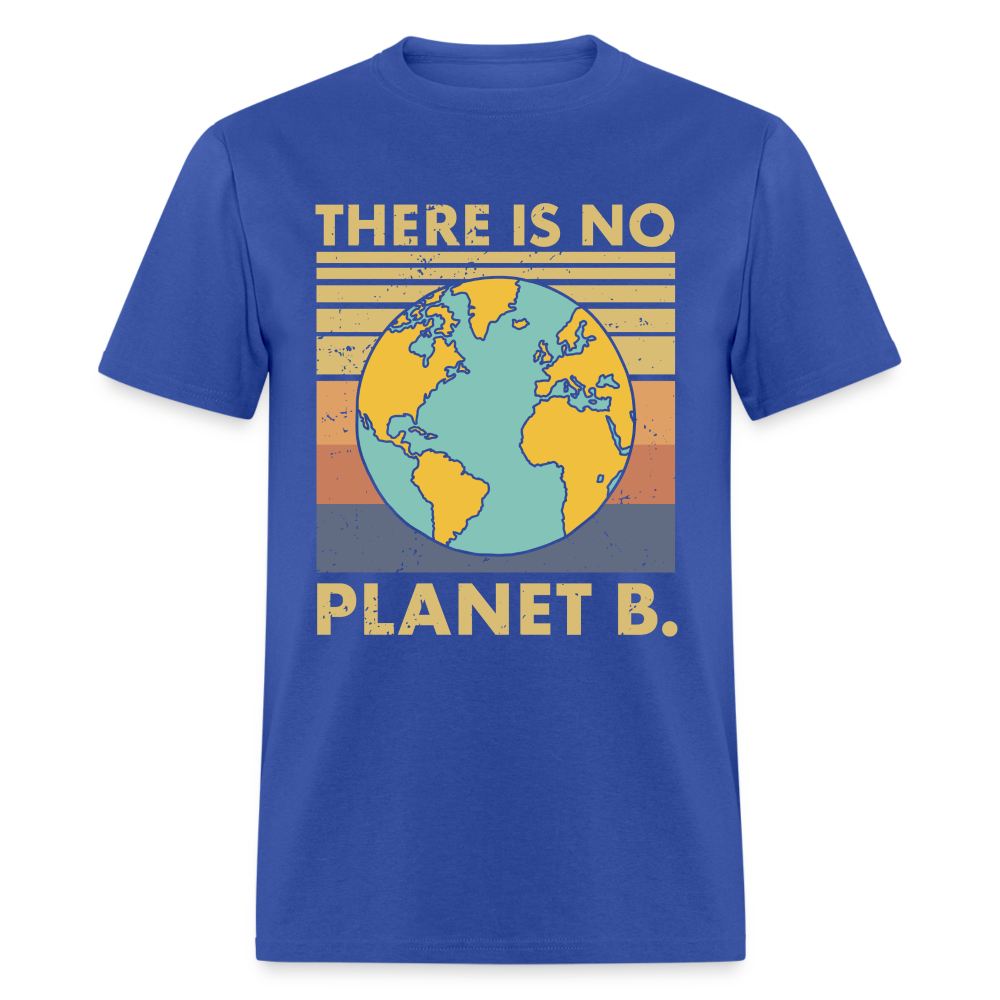 There is no Planet B T-Shirt - royal blue