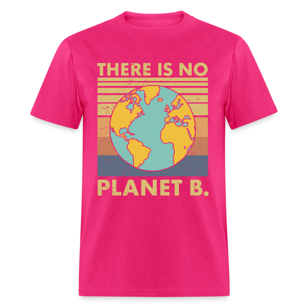There is no Planet B T-Shirt - fuchsia