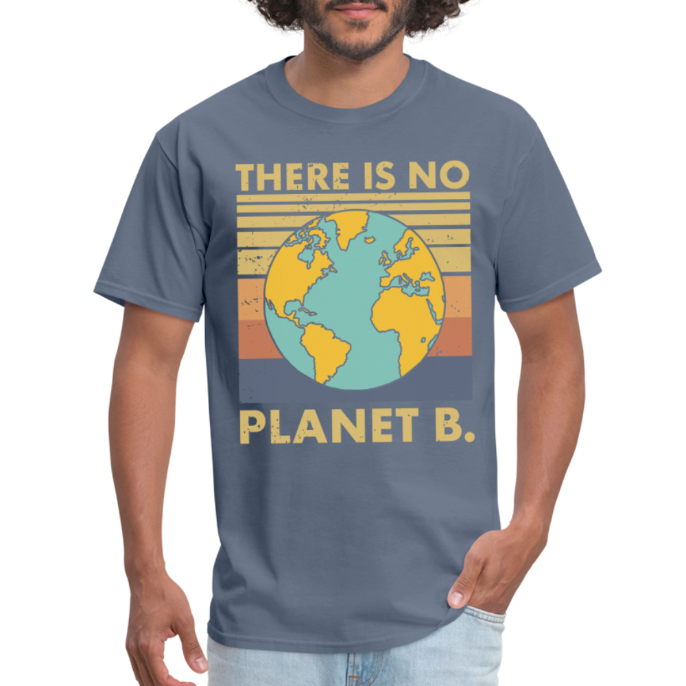 There is no Planet B T-Shirt - denim