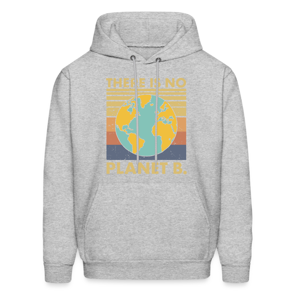 There Is No Planet B Hoodie - heather gray