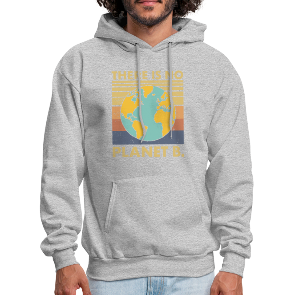 There Is No Planet B Hoodie - heather gray