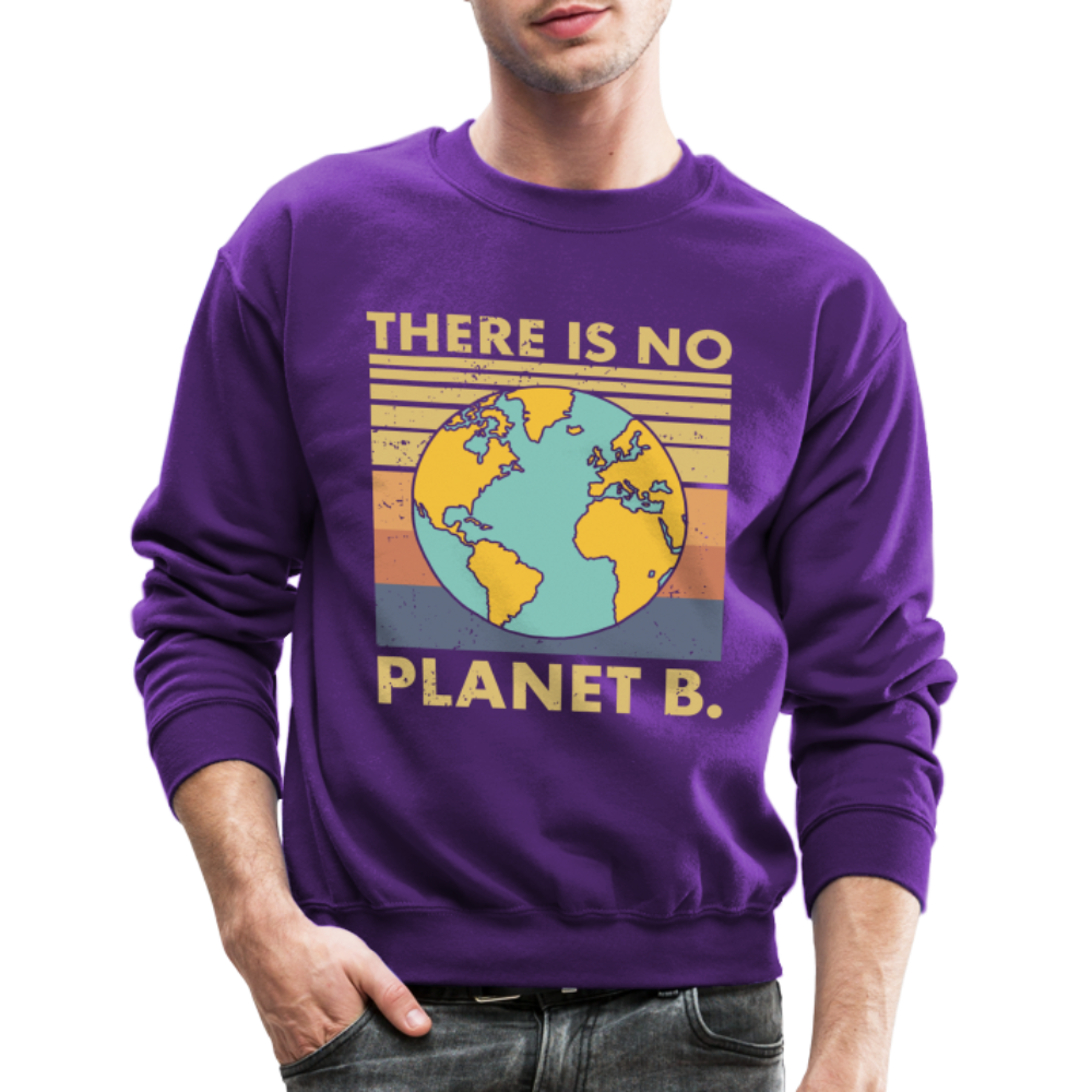 There Is No Planet B Sweatshirt - purple