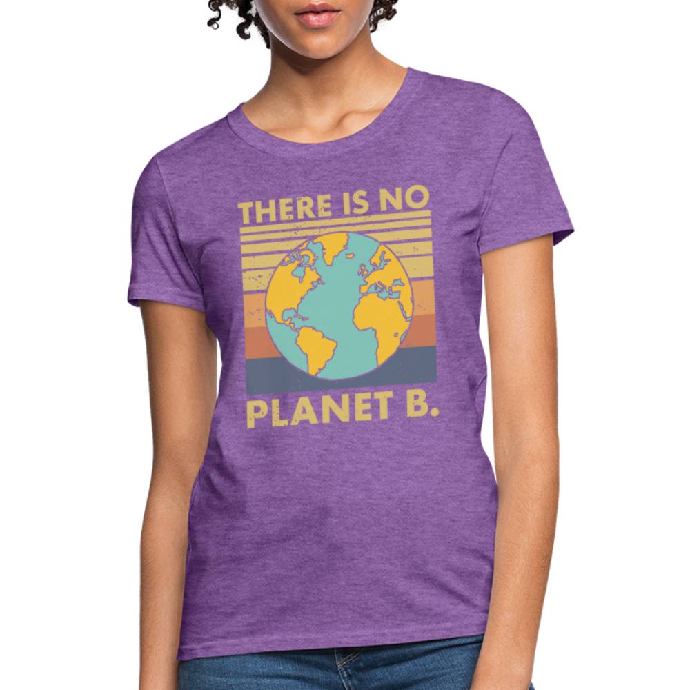 There Is No Planet B Women's T-Shirt - purple heather