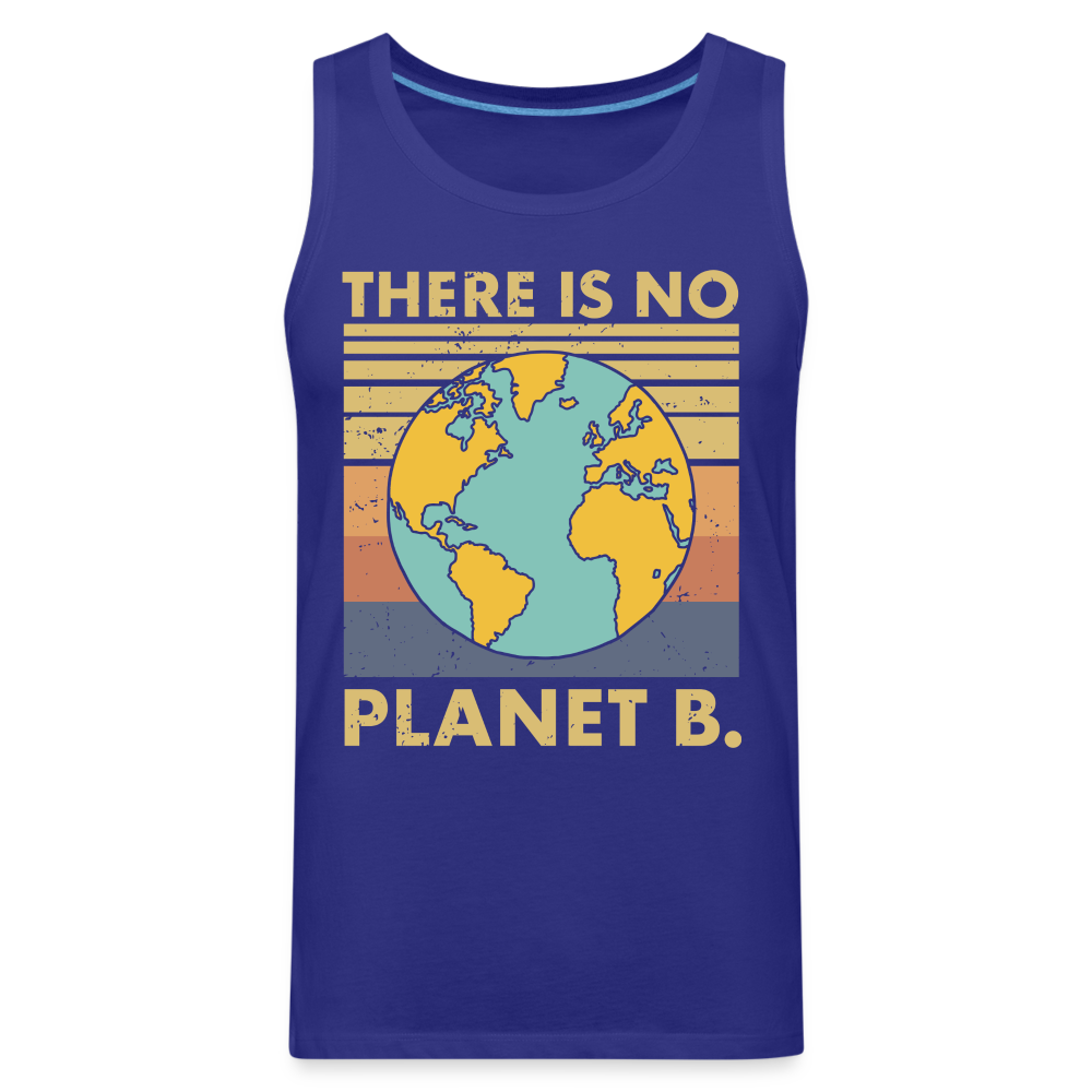 There Is No Planet B Men’s Premium Tank Top - royal blue