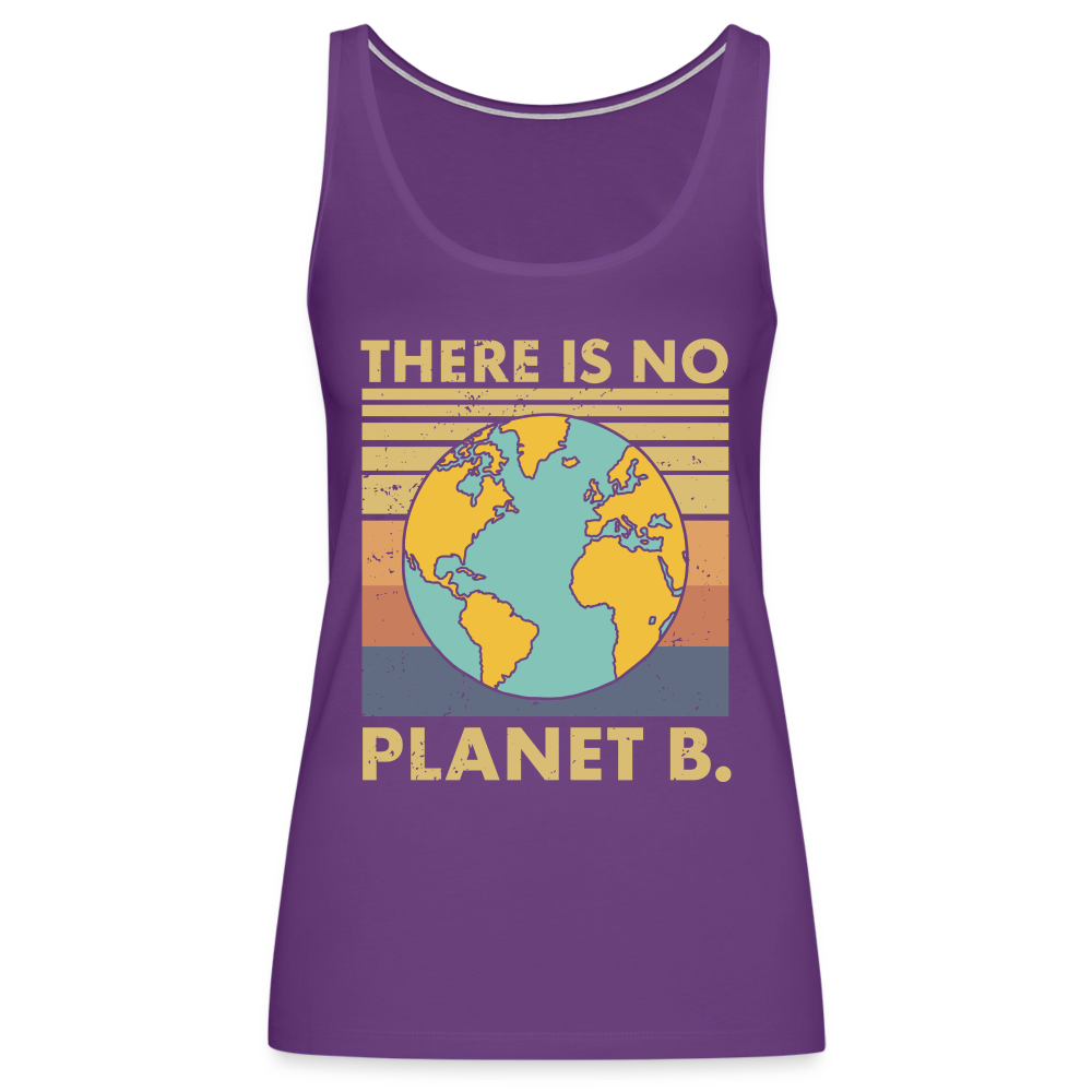 There Is No Planet B Women’s Premium Tank Top - purple