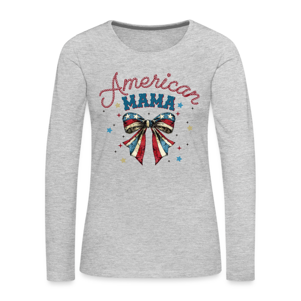 American Mama Women's Premium Long Sleeve T-Shirt - heather gray