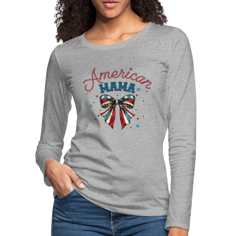 American Mama Women's Premium Long Sleeve T-Shirt - heather gray