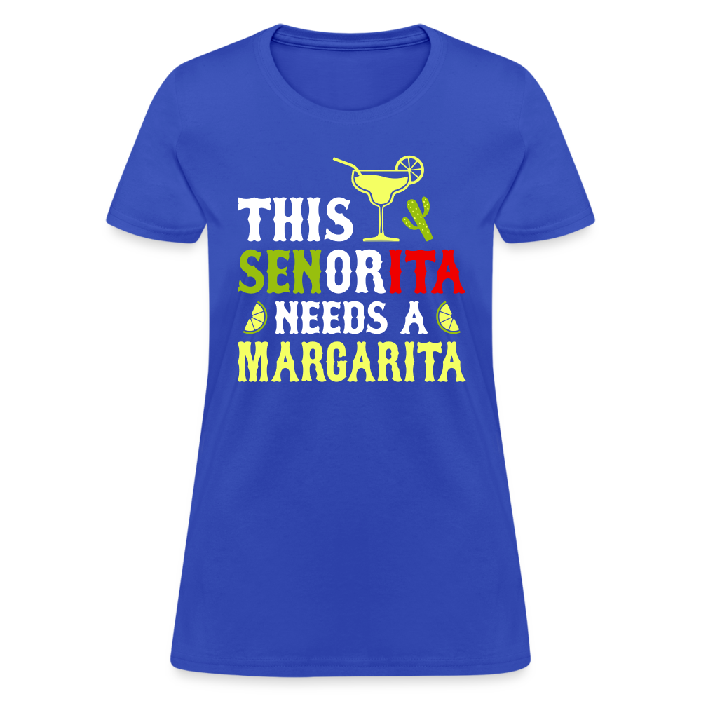 This Señorita Needs A Margarita Women's T-Shirt (Cinco de Mayo) - royal blue