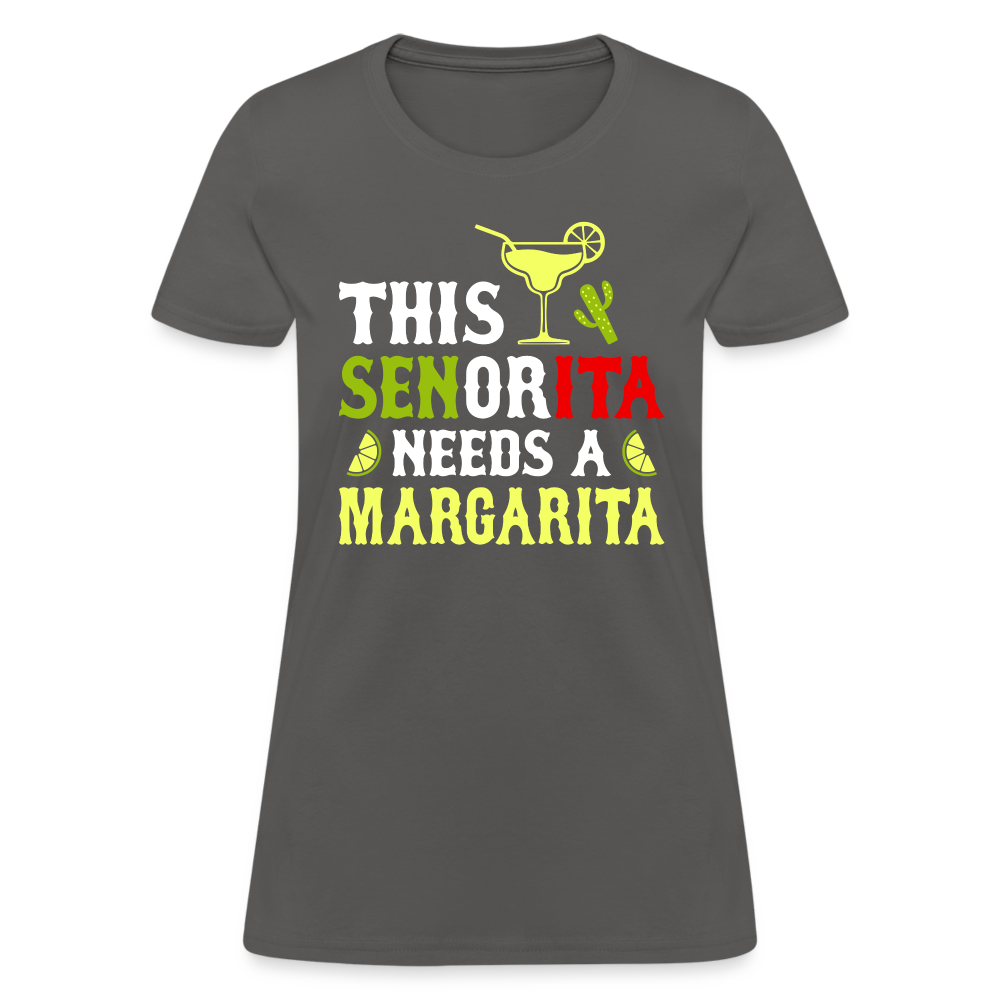 This Señorita Needs A Margarita Women's T-Shirt (Cinco de Mayo) - charcoal