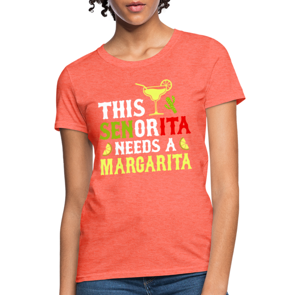 This Señorita Needs A Margarita Women's T-Shirt (Cinco de Mayo) - heather coral