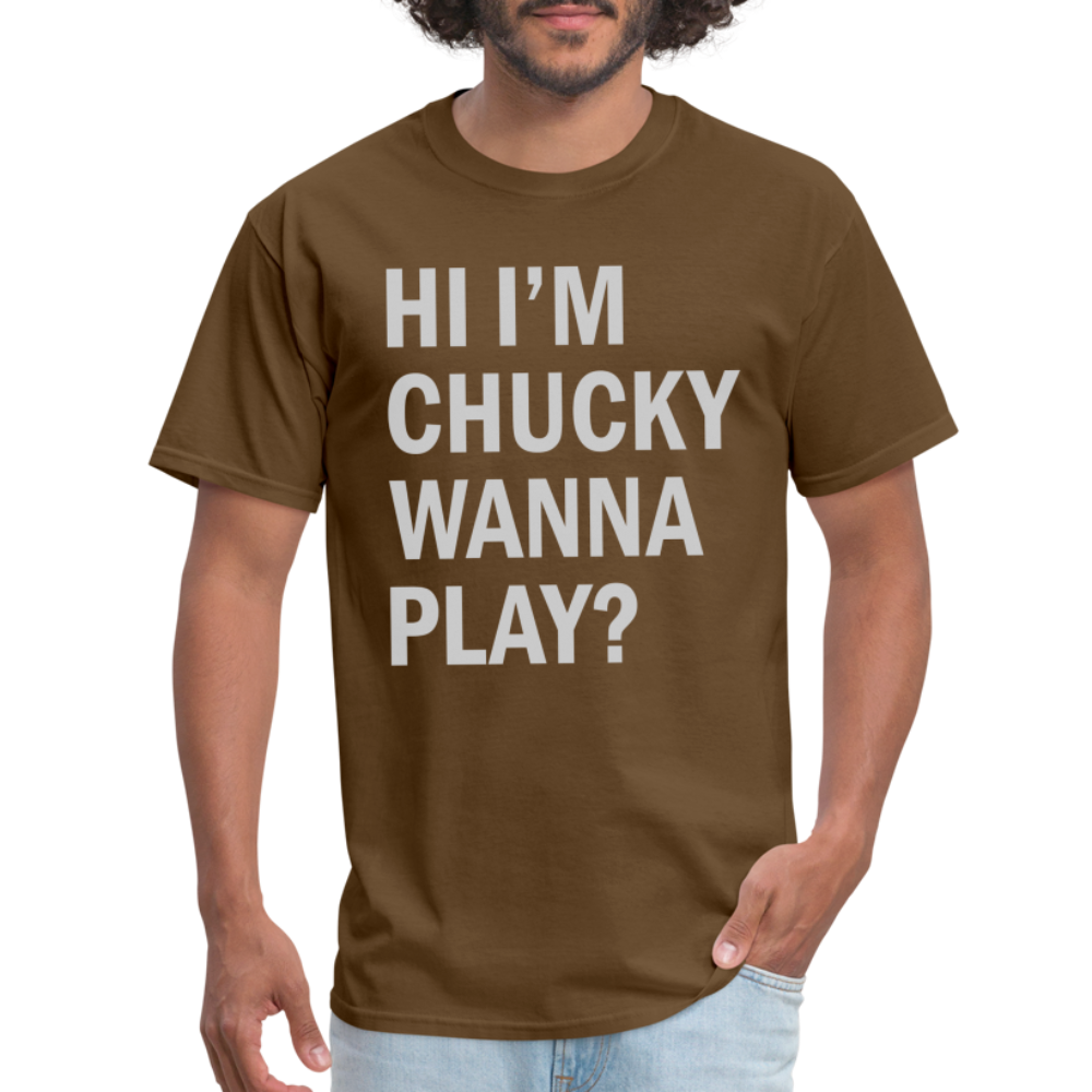 Hi I'm Chucky Wanna Play T-Shirt - brown