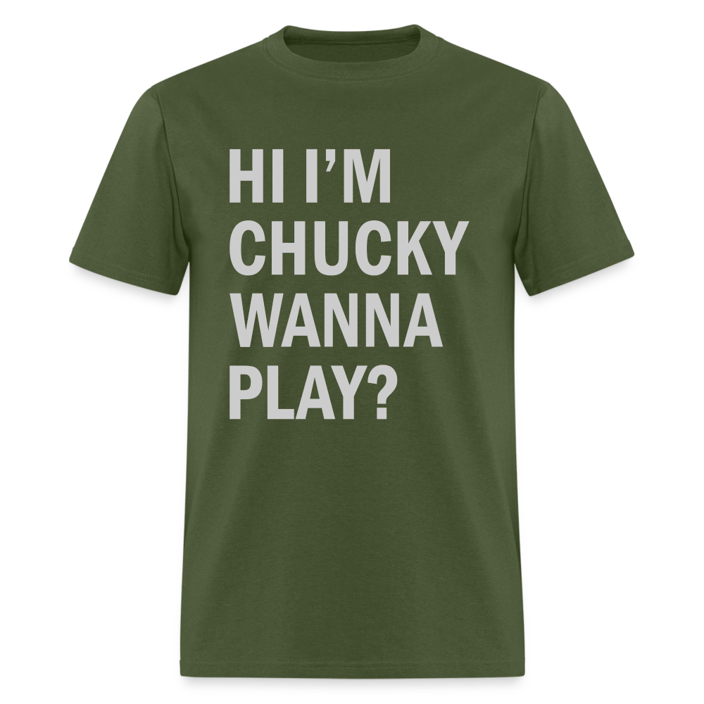 Hi I'm Chucky Wanna Play T-Shirt - military green