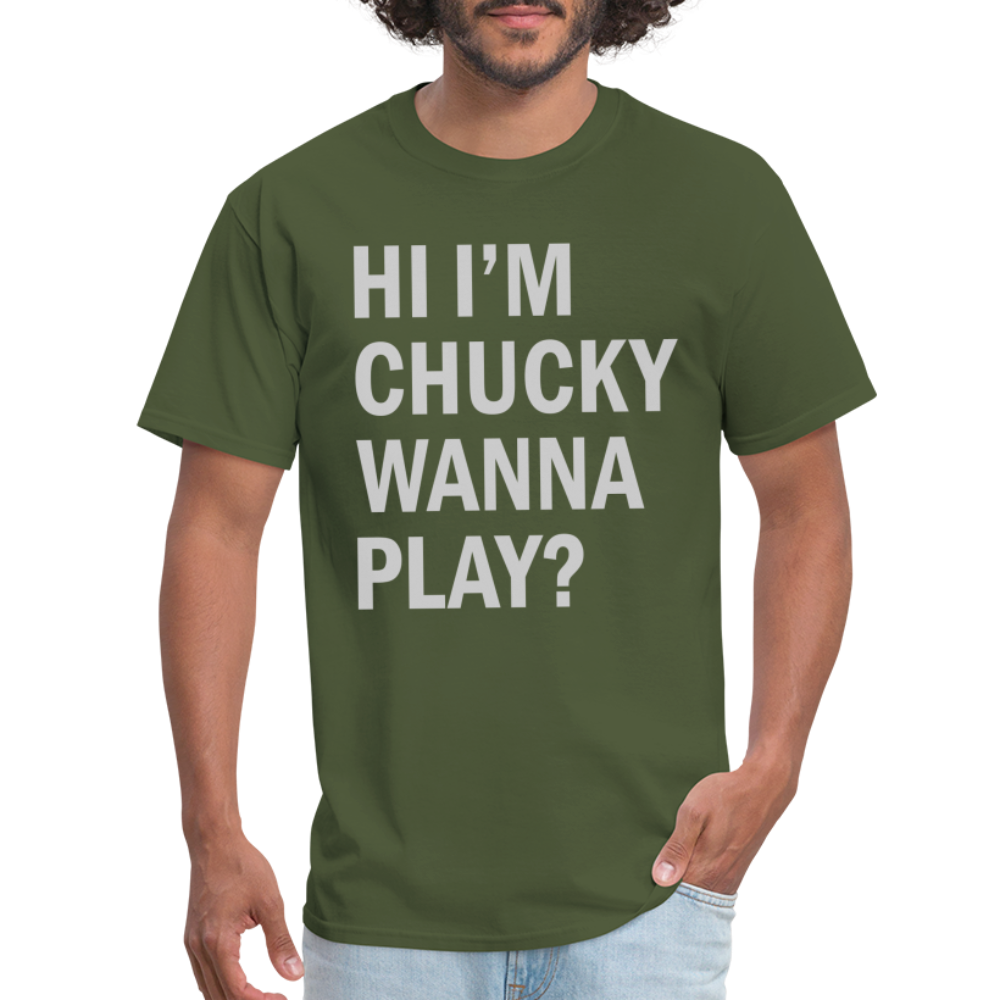 Hi I'm Chucky Wanna Play T-Shirt - military green
