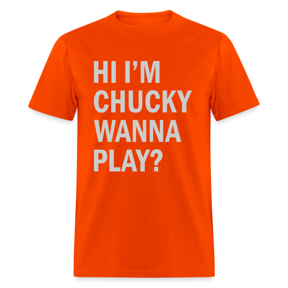 Hi I'm Chucky Wanna Play T-Shirt - orange