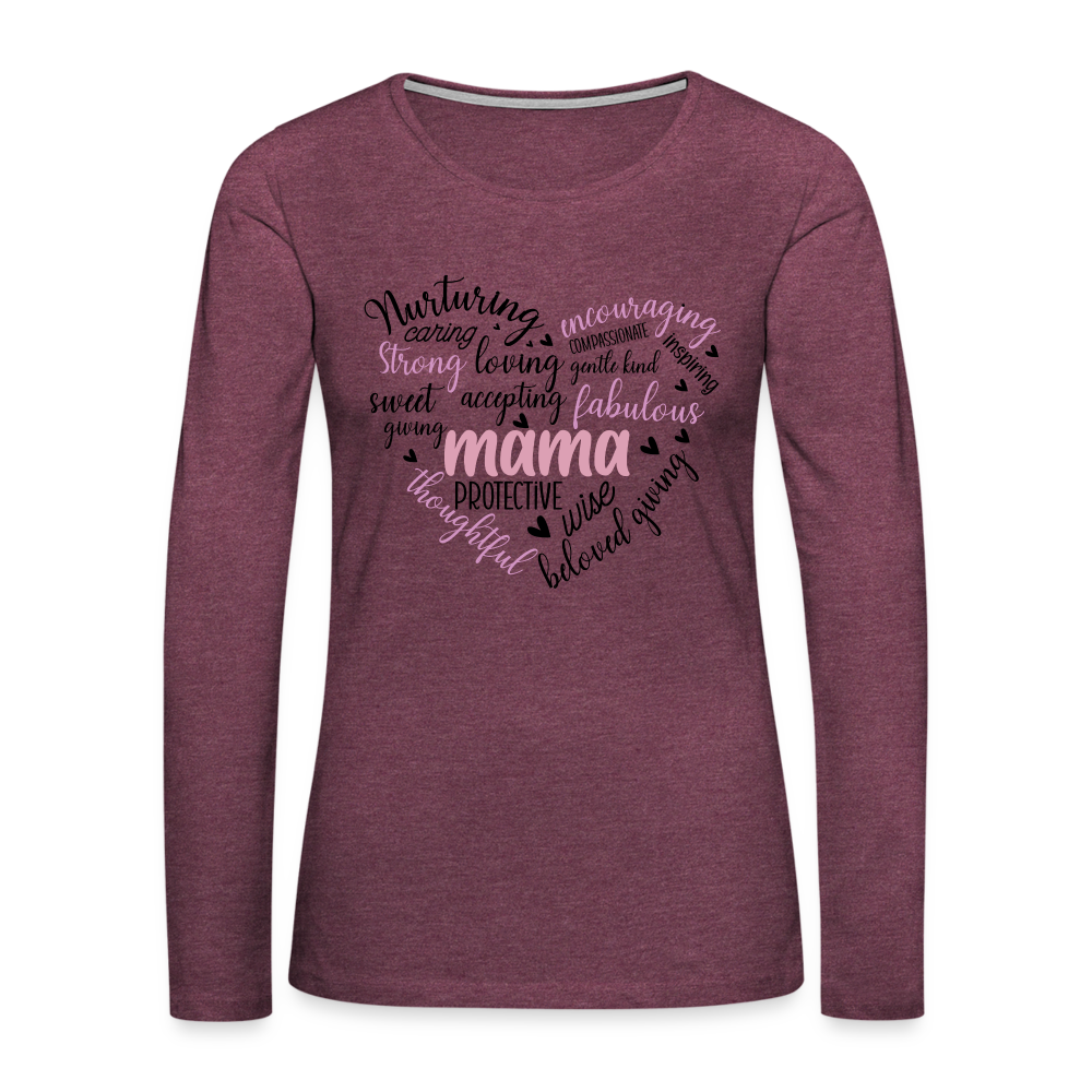 Mama Heart Women's Premium Long Sleeve T-Shirt (Word Cloud) - heather burgundy