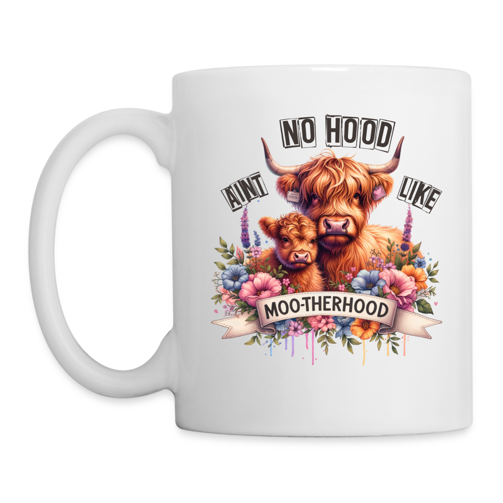 Aint No Hood Like Moo-Therhood Coffee Mug (Highland Cow) - white