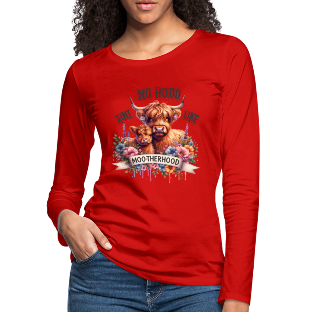 Aint No Hood Like Moo-Therhood Women's Premium Long Sleeve T-Shirt (Highland Cow) - red