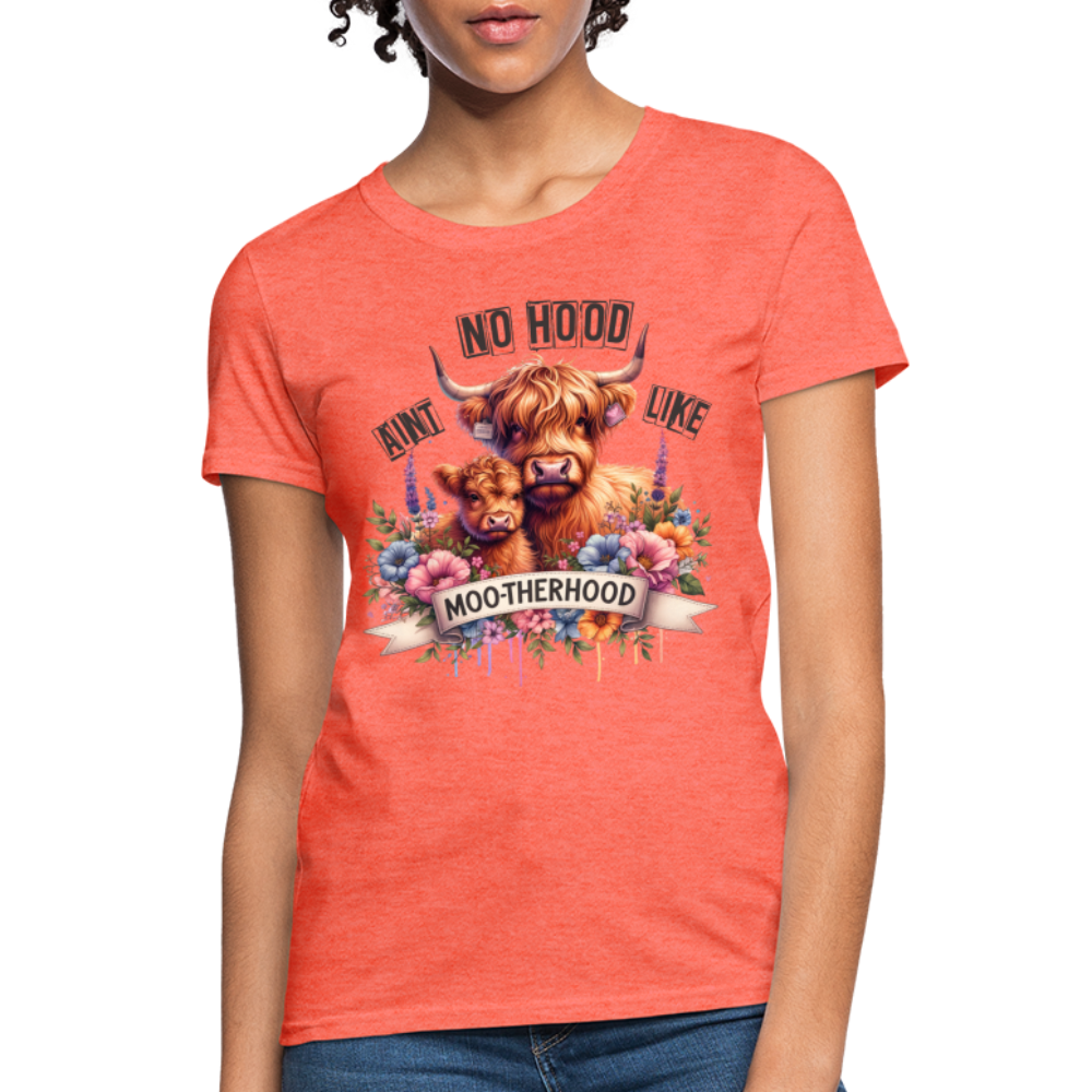Aint No Hood Like Moo-Therhood Women's T-Shirt (Highland Cow) - heather coral