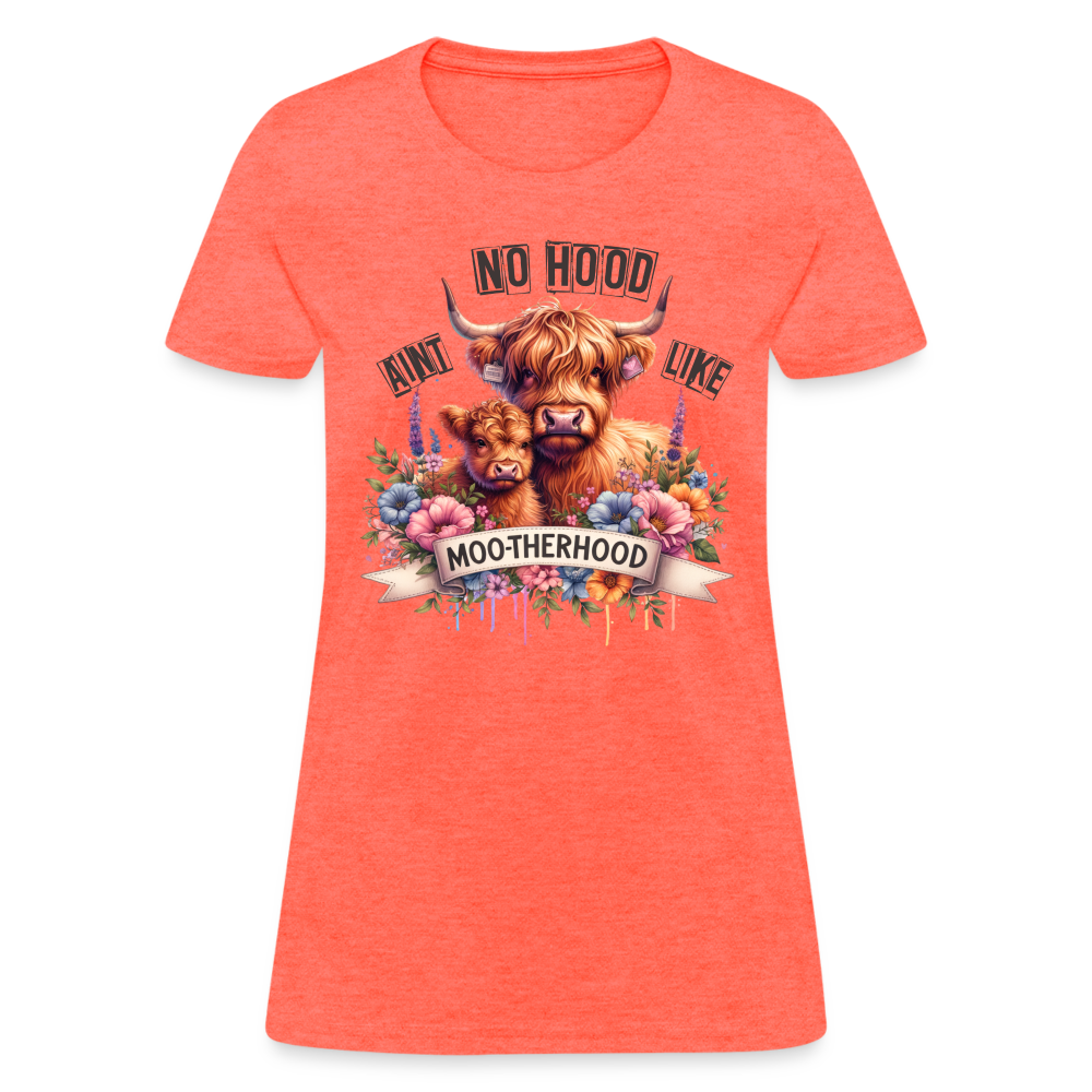 Aint No Hood Like Moo-Therhood Women's T-Shirt (Highland Cow) - heather coral