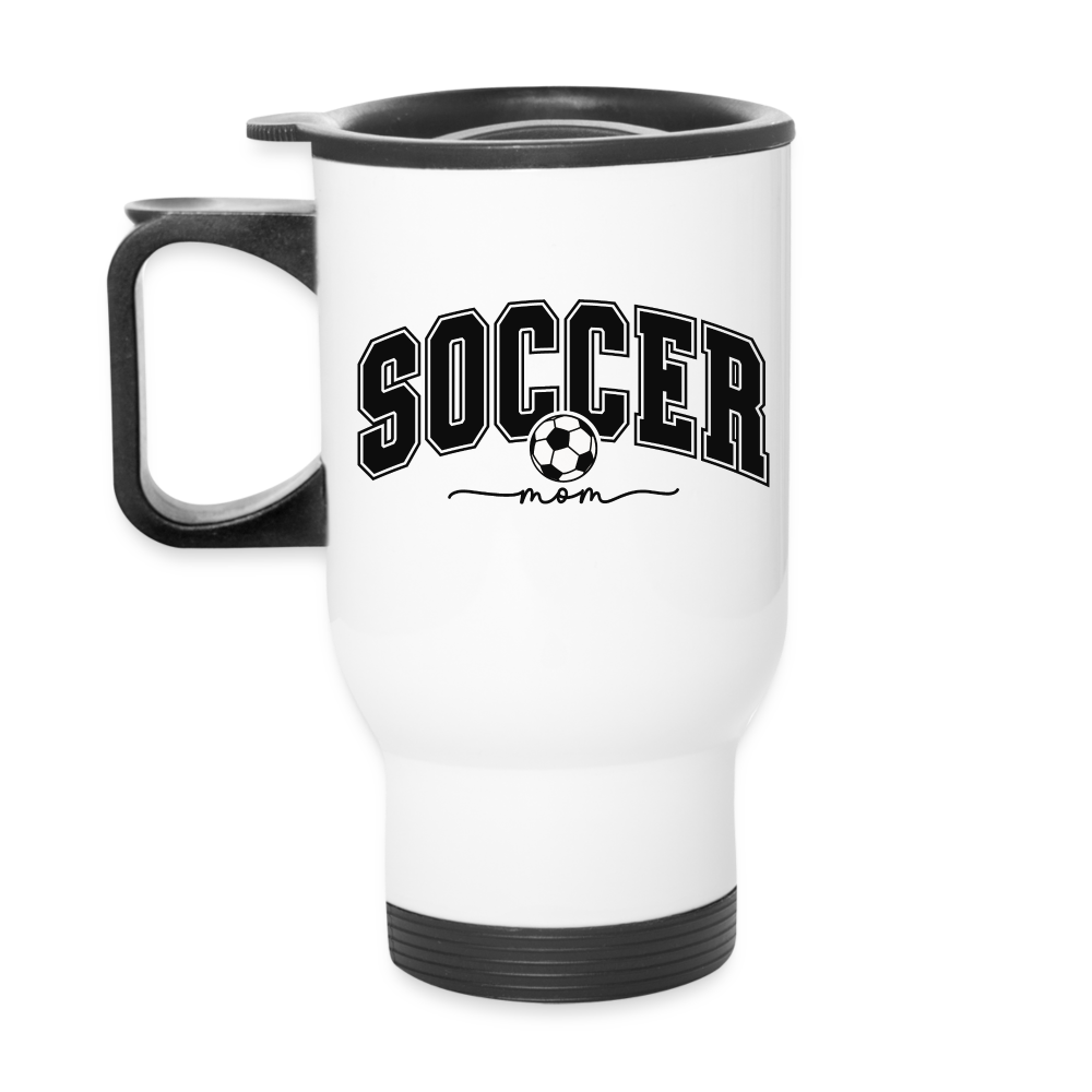 Soccer Mom Travel Mug - white