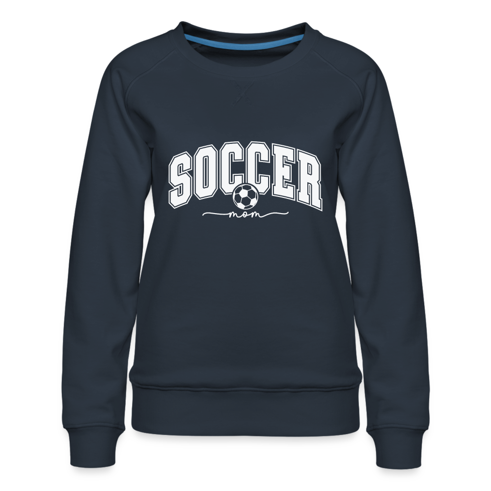 Soccer Mom Women’s Premium Sweatshirt - navy