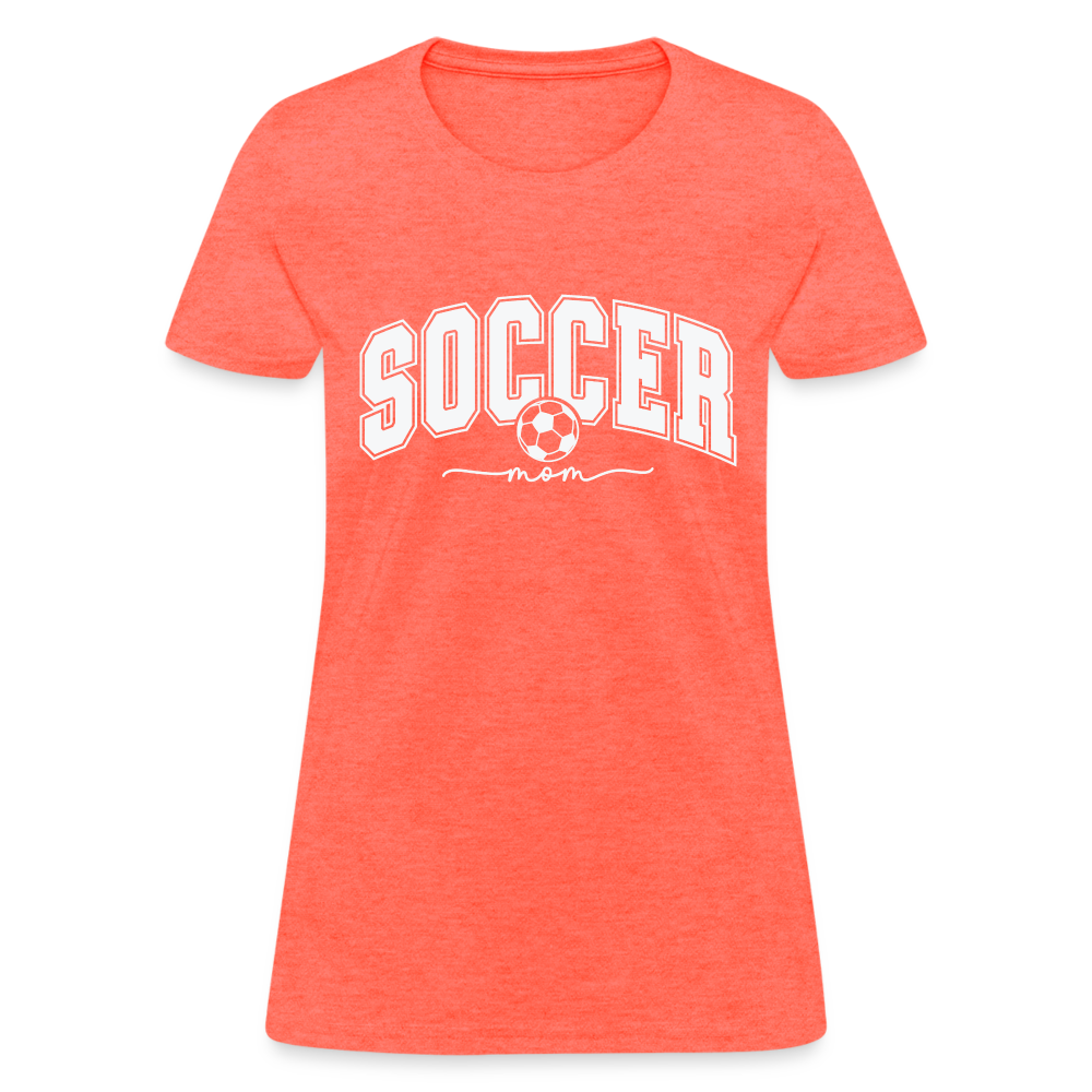 Soccer Mom Women's T-Shirt - heather coral