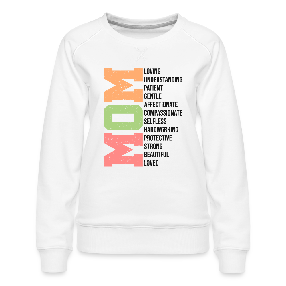 Mom Women’s Premium Sweatshirt (Loving Words) - white
