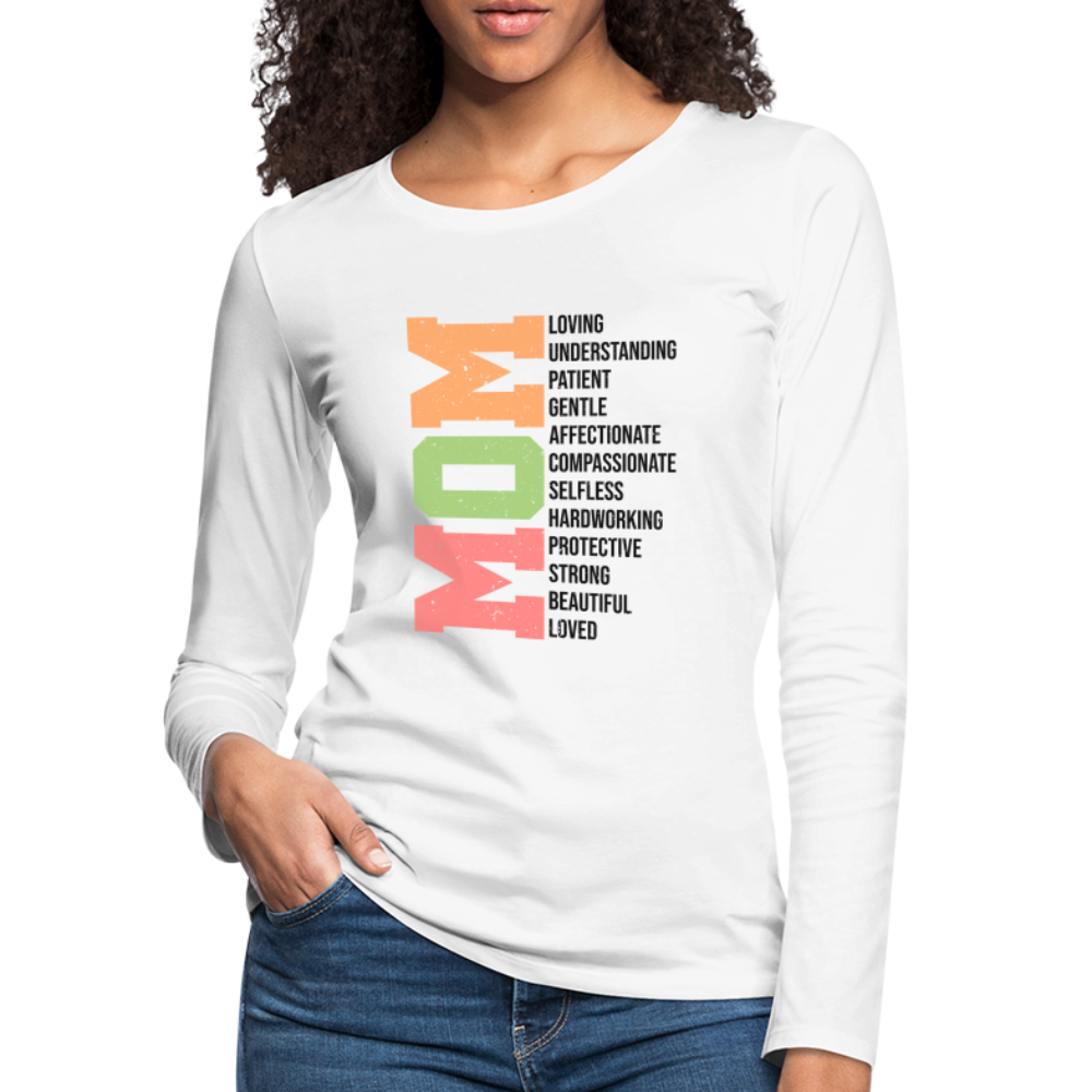 Mom Women's Premium Long Sleeve T-Shirt (Loving Words) - white