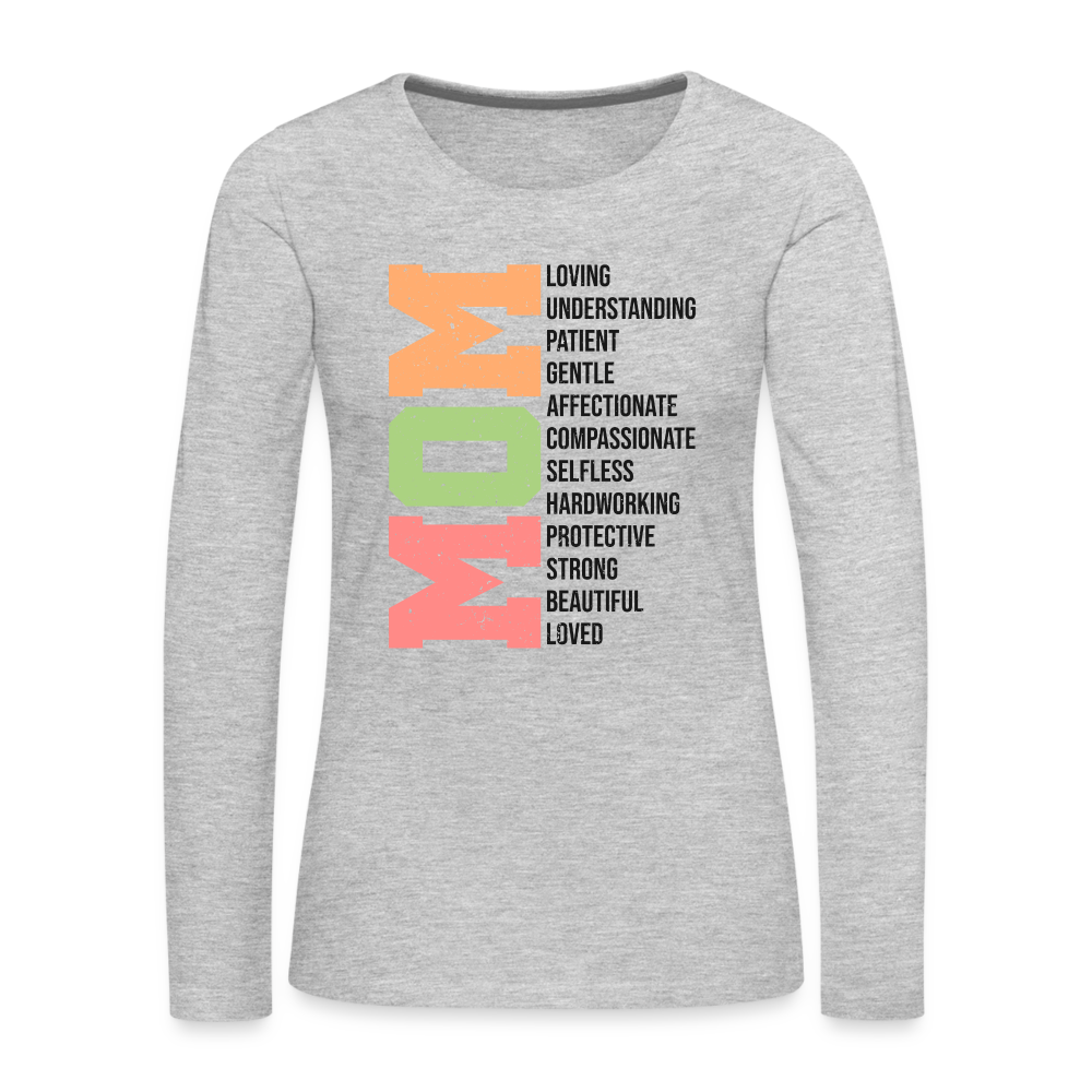 Mom Women's Premium Long Sleeve T-Shirt (Loving Words) - heather gray