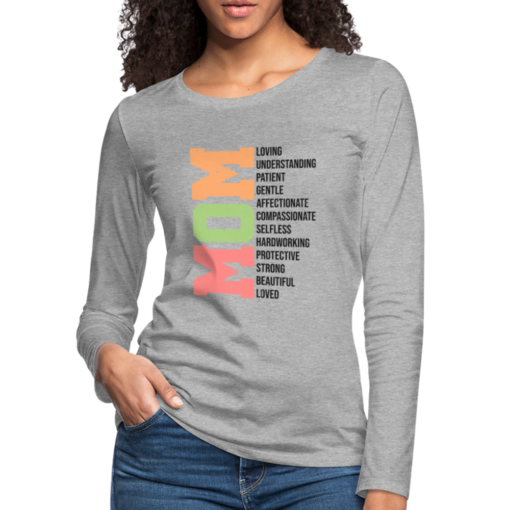 Mom Women's Premium Long Sleeve T-Shirt (Loving Words) - heather gray