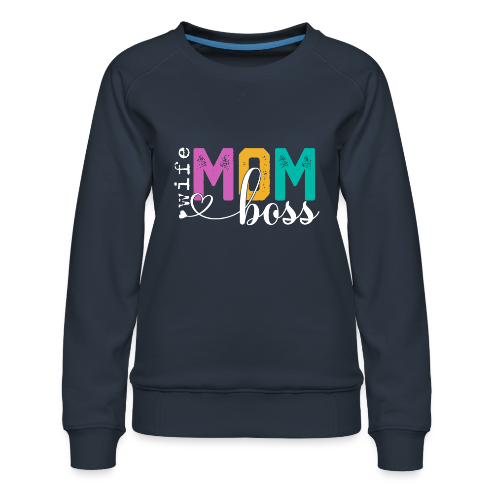 Mom Wife Boss Women’s Premium Sweatshirt - navy