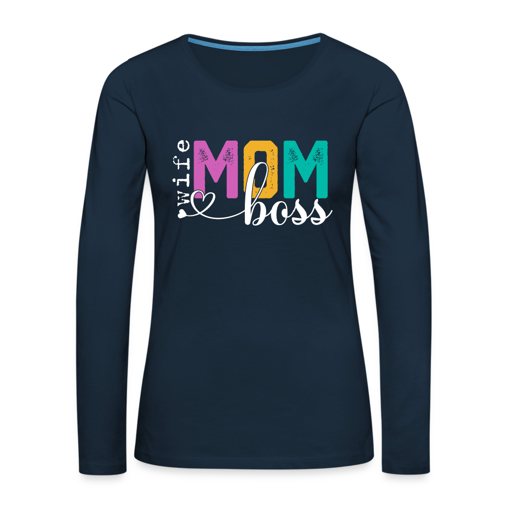 Mom Wife Boss Women's Premium Long Sleeve T-Shirt - deep navy