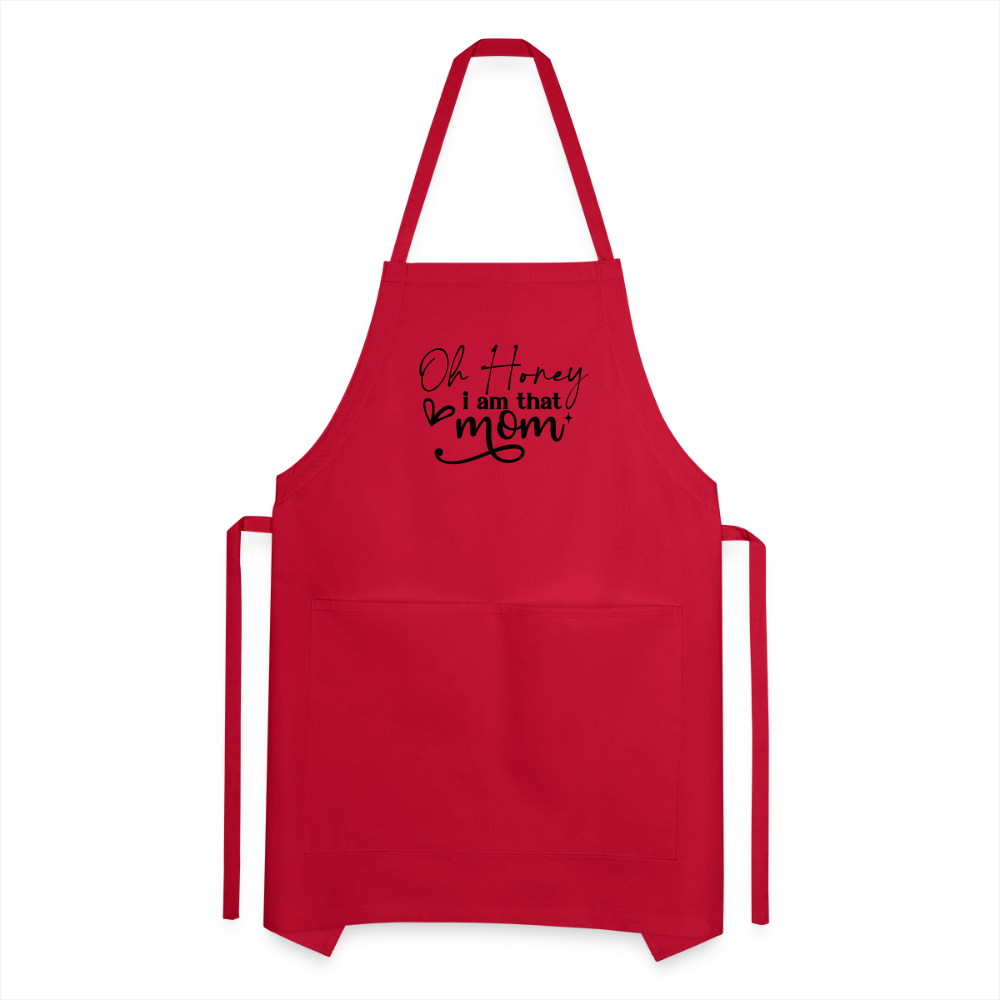 Oh Honey I am that Mom Adjustable Apron - red