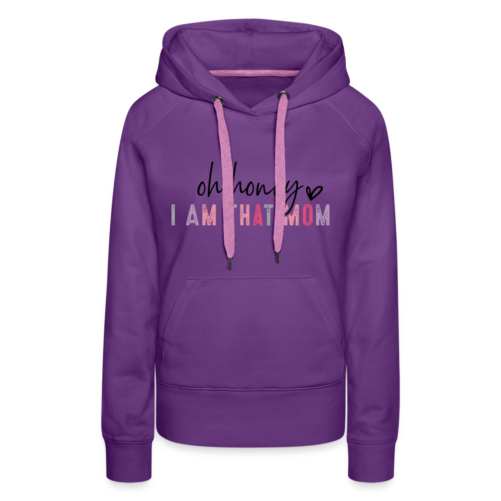 Oh Honey I am that Mom Women’s Premium Hoodie - purple 