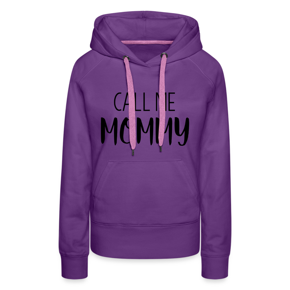 Call Me Mommy - Women’s Premium Hoodie - purple 