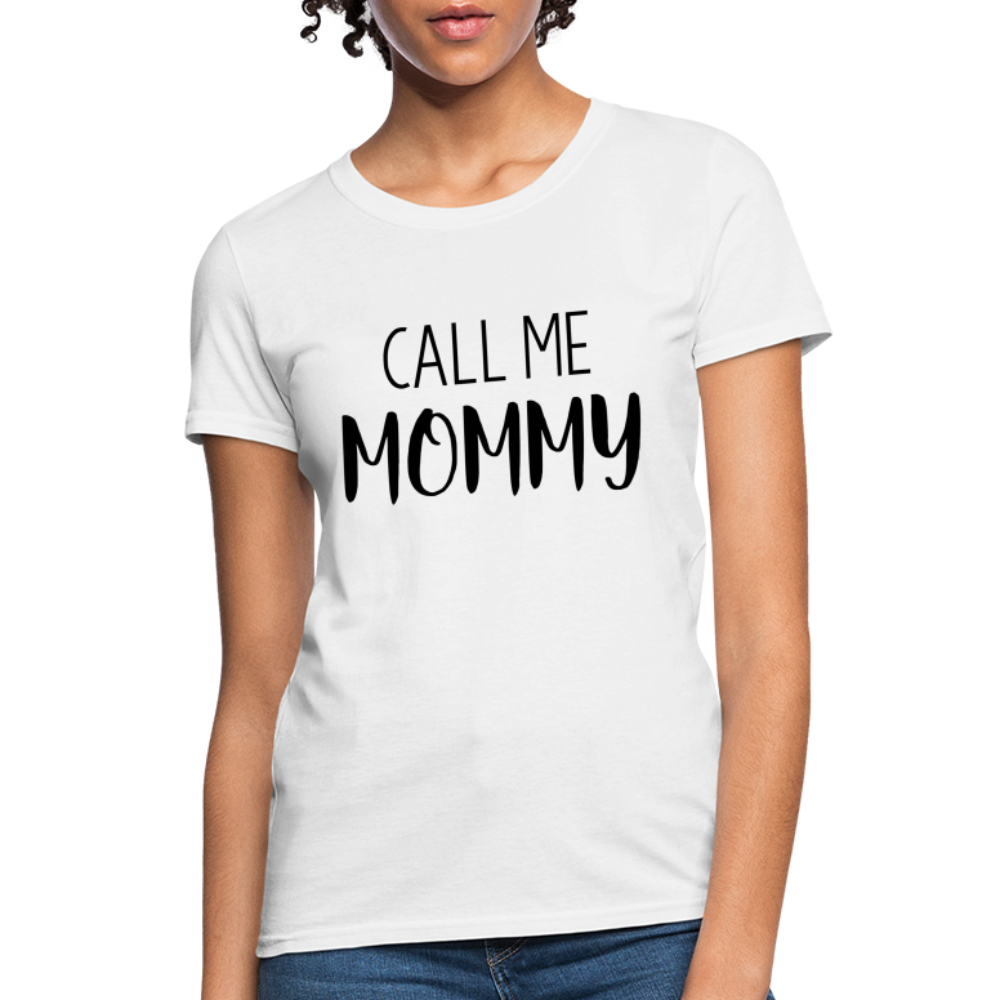 Call Me Mommy - Women's T-Shirt - white