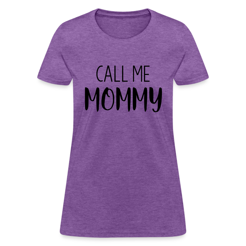 Call Me Mommy - Women's T-Shirt - purple heather