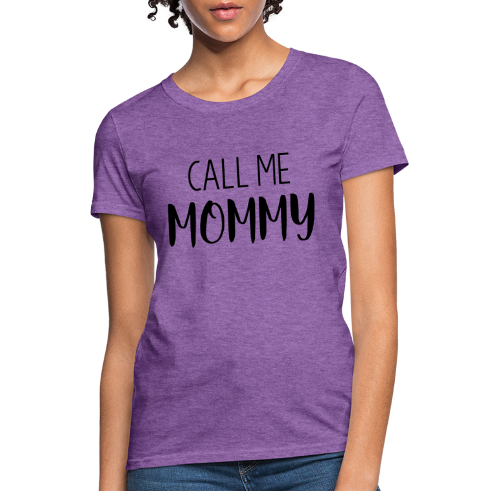 Call Me Mommy - Women's T-Shirt - purple heather