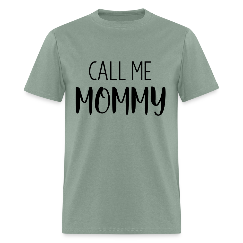 Call Me Mommy - Unisex Classic T-Shirt - sage