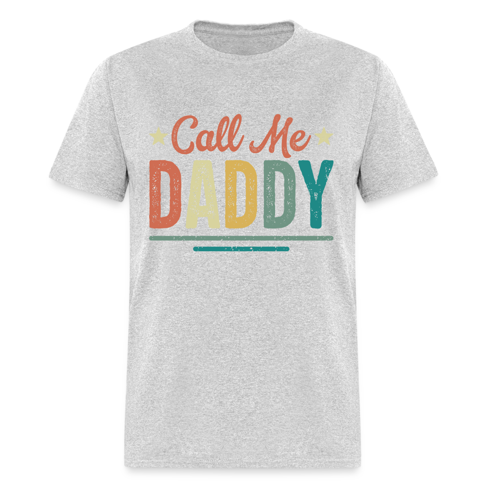 Call Me Daddy T-Shirt - heather gray
