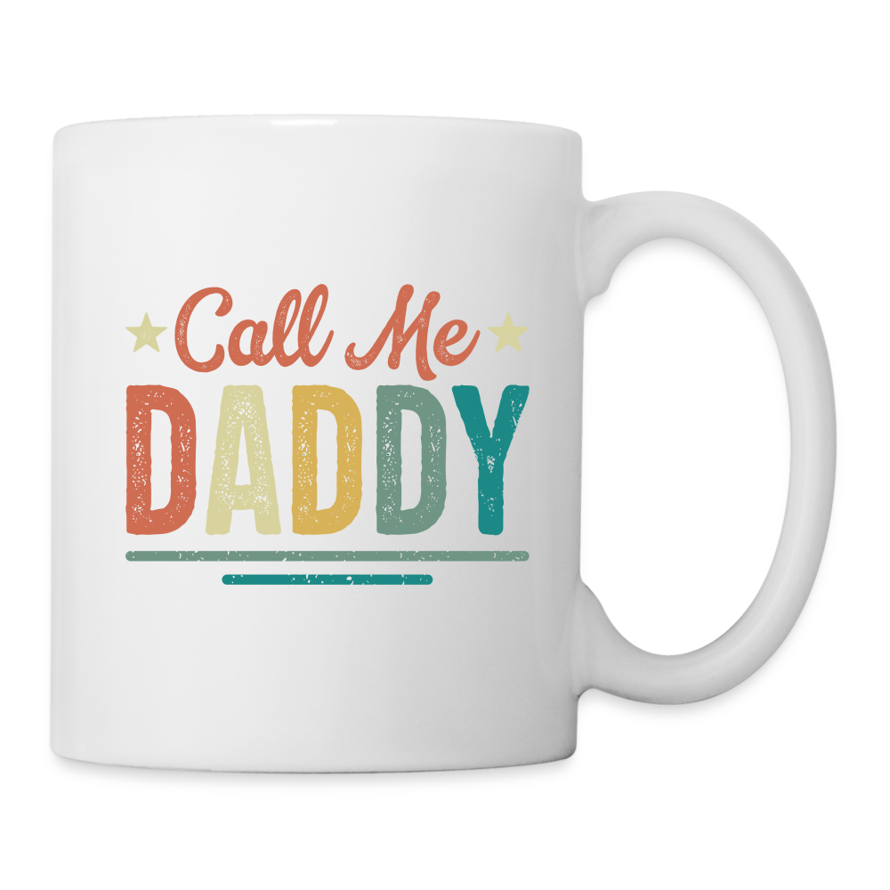 Call Me Daddy Coffee Mug - white