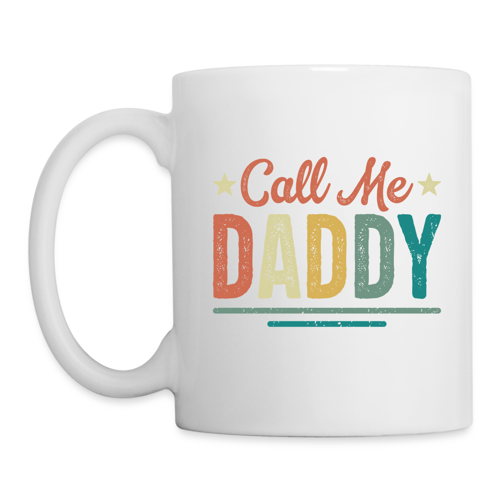 Call Me Daddy Coffee Mug - white
