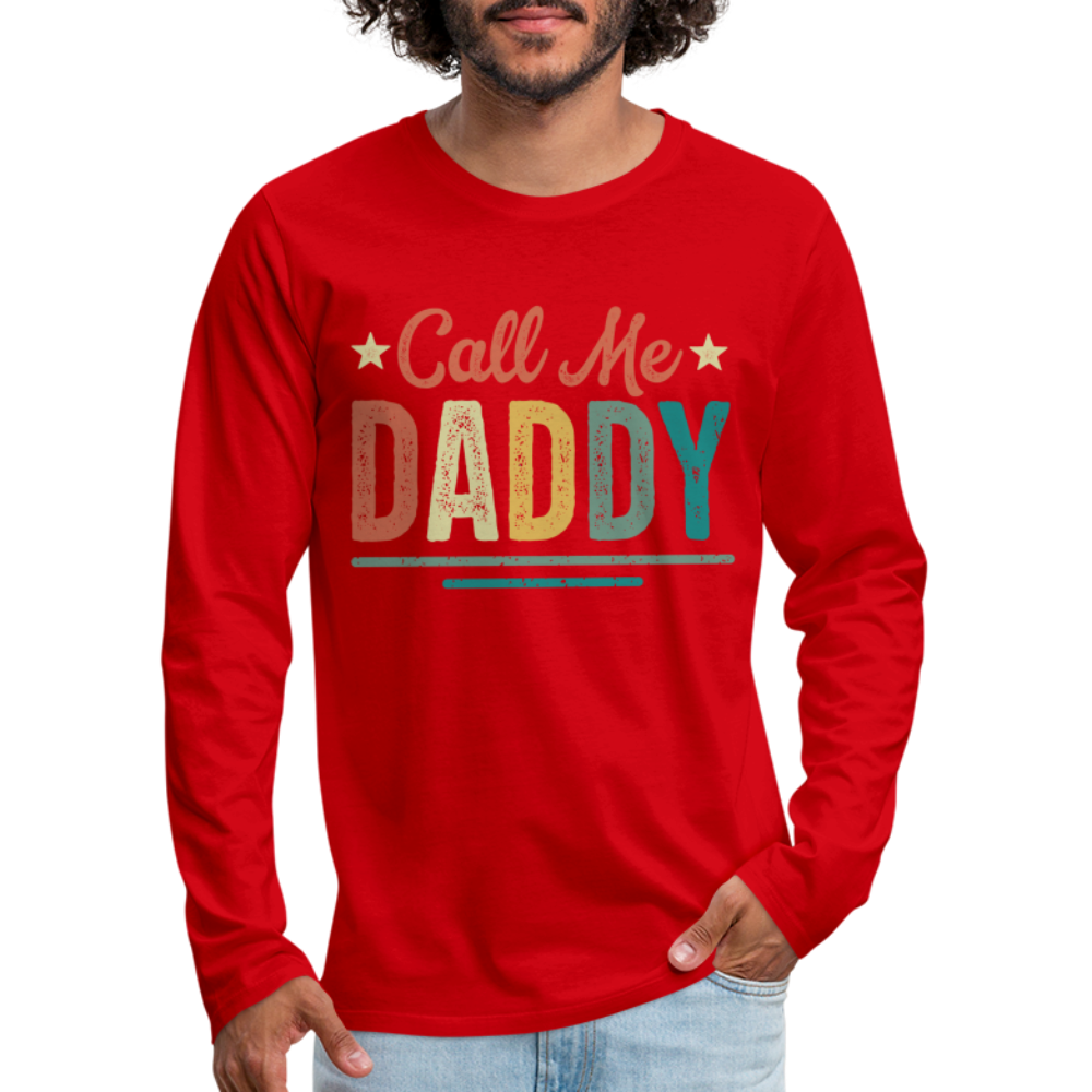 Call Me Daddy Premium Long Sleeve T-Shirt - red