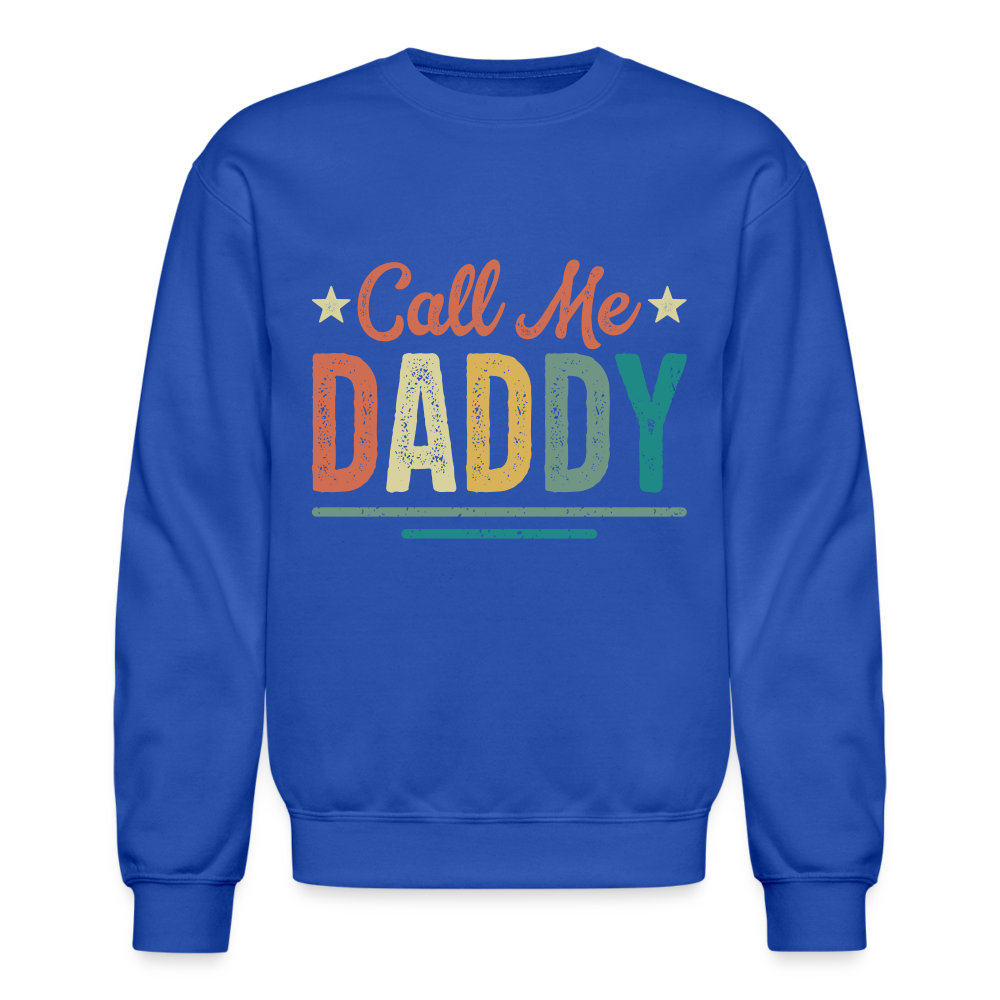 Call Me Daddy Sweatshirt - royal blue