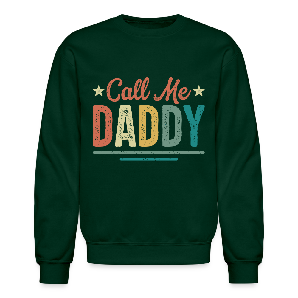 Call Me Daddy Sweatshirt - forest green