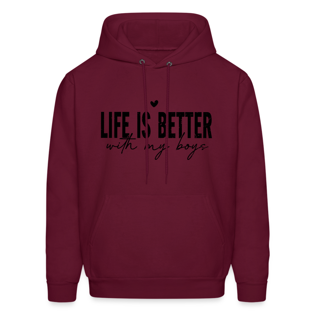 Life Is Better With My Boys Hoodie - burgundy
