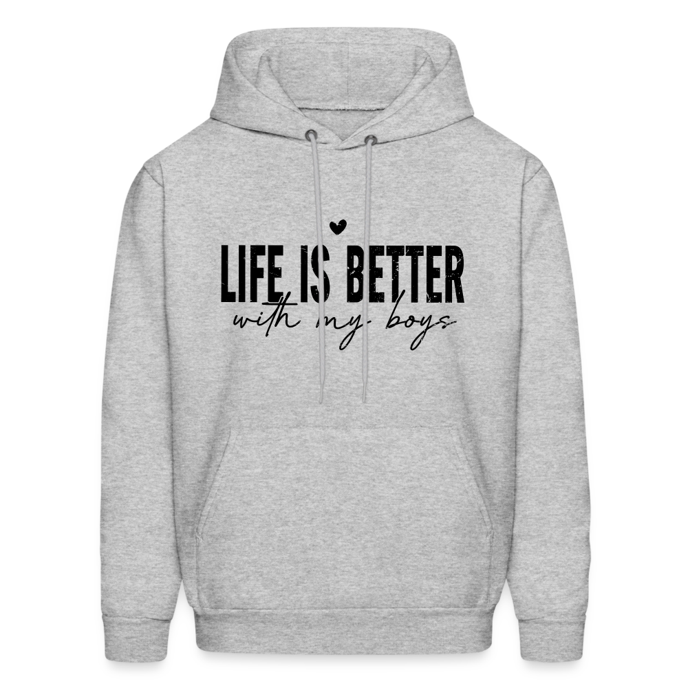 Life Is Better With My Boys Hoodie - heather gray