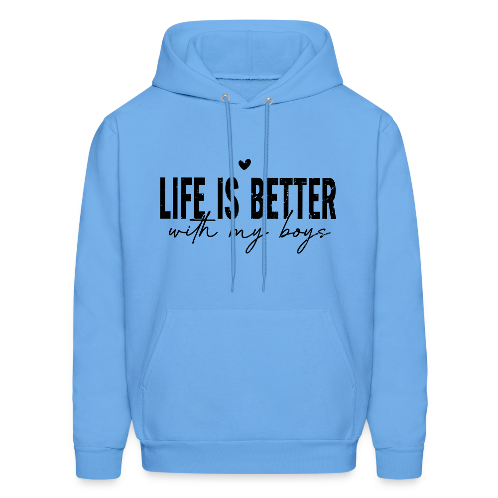 Life Is Better With My Boys Hoodie - carolina blue