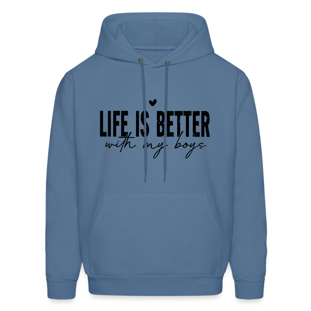 Life Is Better With My Boys Hoodie - denim blue